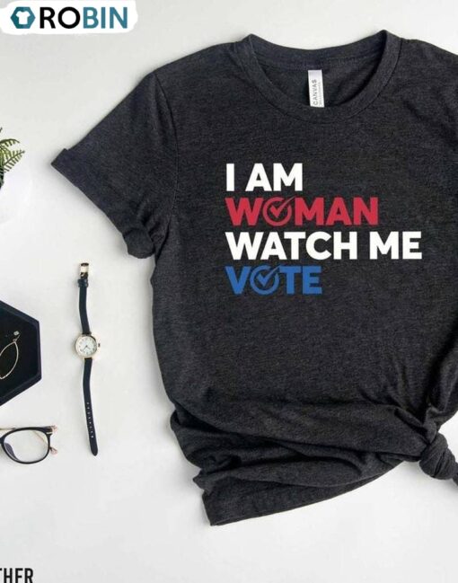 I Am Woman Watch Me Vote Shirt, Election 2024 Long Sleeve Tee Tops