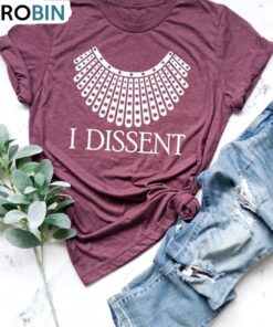 I Dissent Inspirational Shirt, Ruth Bader Short Sleeve Crewneck
