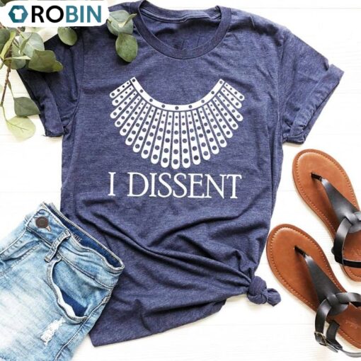 I Dissent Inspirational Shirt, Ruth Bader Short Sleeve Crewneck