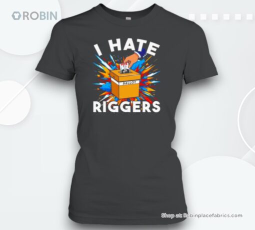 I Hate Riggers Vote Trump Ballot Box Unisex Shirt