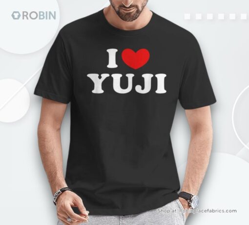 I Love Yuji I Heart Yuji Unisex Shirt