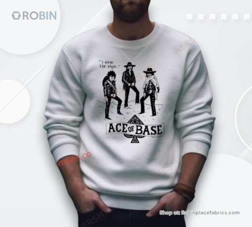 I Saw The Sign Ace Of Base Shirt