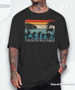 I Teach The Wild Things Vintage Retro Teacherlife Unisex Shirt