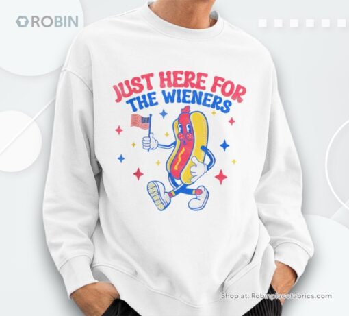 I’m Just Here For The Wieners 4th Of July Hot Dog Sweatshirt