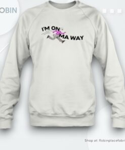 I’m On Ma Way Unisex Shirt