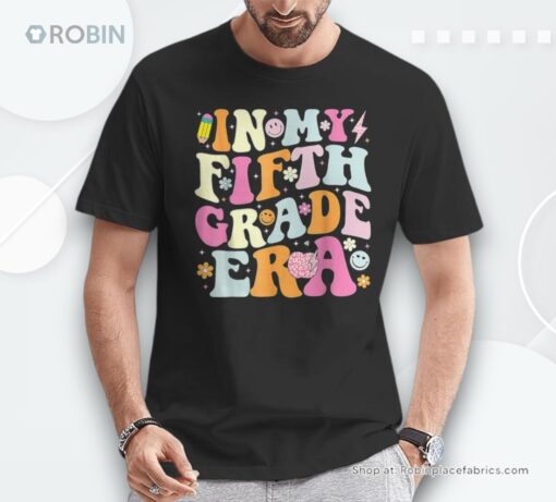 In My Fifth Grade Era First Day Of 5th Grade Teachers Girls Unisex Shirt