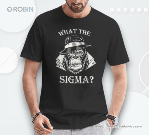 Ironic Meme Quote What The Sigma Meme Gorillas Unisex Shirt