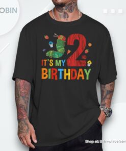 It’s My 2nd Birthday Hungry Caterpillar Two Years Old Bday Unisex Shirt