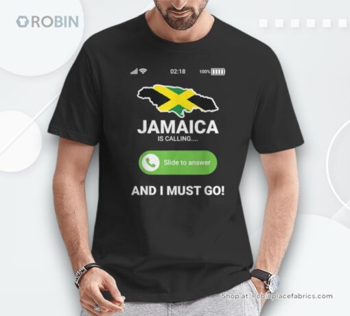 Jamaica Is Calling And I Must Go Bound Jamaican Flag Travel Unisex Shirt