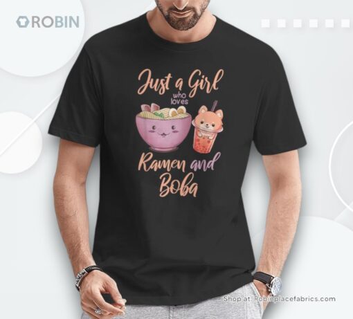 Just A Girl Who Loves Ramen And Boba Cute Kawaii Noodles Unisex Shirt