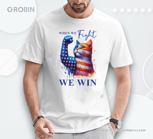 Kamala Harris Quote When We Fight We Win For Man And Women Unisex Shirt