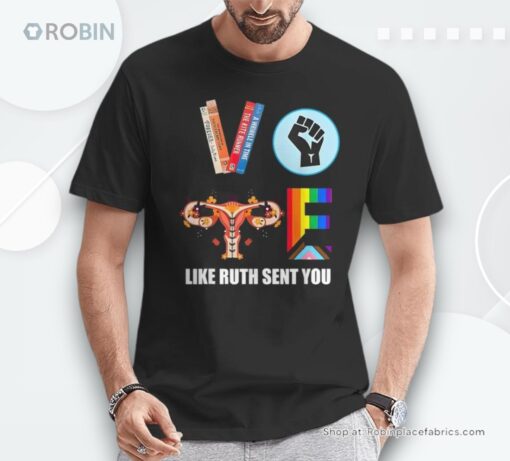 Kamala Harris Vote Like Ruth Sent You Unisex Shirt