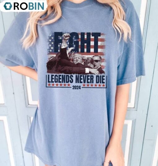 Legends Never Die Shirt, Colors Trump Legends Never Die Crewneck Long Sleeve