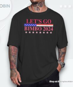 Let’s Go Bimbo 2024 Apparel Unisex Shirt