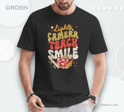 Lights Camera Teach Smile Teacher Unisex Shirt