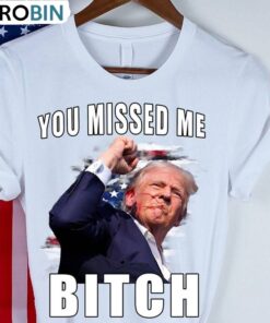 Limited Trump Supporters Short Sleeve , Vintage You Missed Bitches Shirt Unisex Hoodie