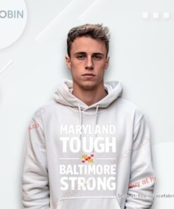 Maryland Tough Baltimore Strong Shirt