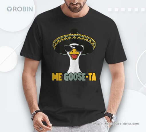 Me Goose Ta Mexican Goose Pun Spanish Boys Unisex Shirt
