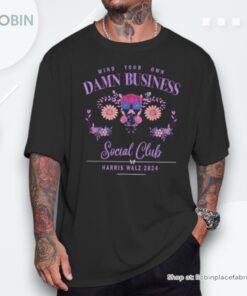 Mind Your Own Damn Business Harris Walz Waltz 2024 Floral Unisex Shirt