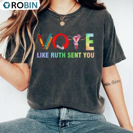 Election 2024 Unisex Hoodie, Limited Vote Like Ruth Sent You Shirt Long Sleeve