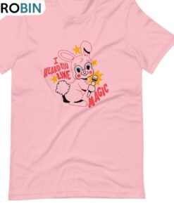 I Heard You Like Magic Shirt, Pink Rabbit Wand Unisex Shirt, Hoodie, Sweatshirt