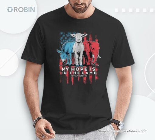 My Hope Is In The Lamb Christian Jesus God Donkey Elephan Unisex Shirt