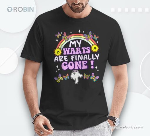 My Warts Are Finally Gone Embarrassing Adult Humor Unisex Shirt