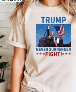 Never Surrender Limited Shirt, Unique Donald Trump Shooting T Shirt Long Sleeve