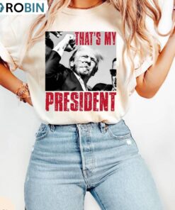 New Rare That’s My President Shirt, Trump 2024 Unisex Hoodie Short Sleeve