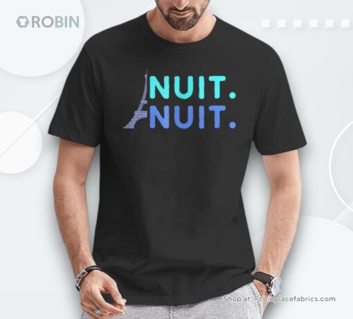 Nuit Nuit Night Night French Words Paris Tower  Tour Eiffel Unisex Shirt