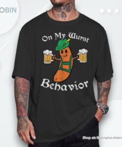 Oktoberfest On My Wurst Behavior German Women Unisex Shirt