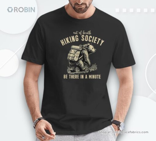 Out Of Breath Hiking Society Bear Be There In A Minute Unisex Shirt
