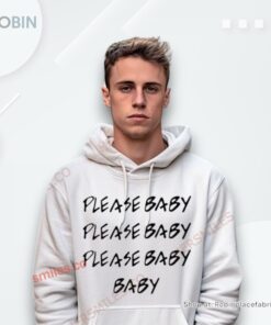 Please Baby Please Baby Baby Baby Please Shirt Please Baby Please Baby Baby Baby Please Shirt
