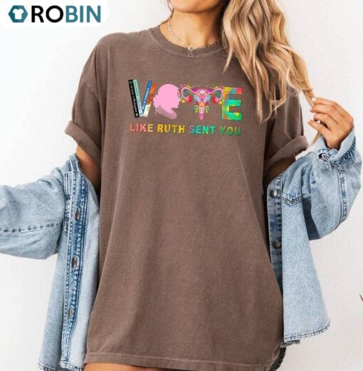 Political Vote Like Ruth Sent You Shirt, Social Trend Unisex Hoodie Short Sleeve