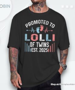 Promoted To Lolli Of Twins Est 2025 Twin Baby Shower Unisex Shirt