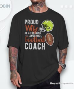 Proud Wife Of A Football Coach Wife Football Coach’s Wife Unisex Shirt