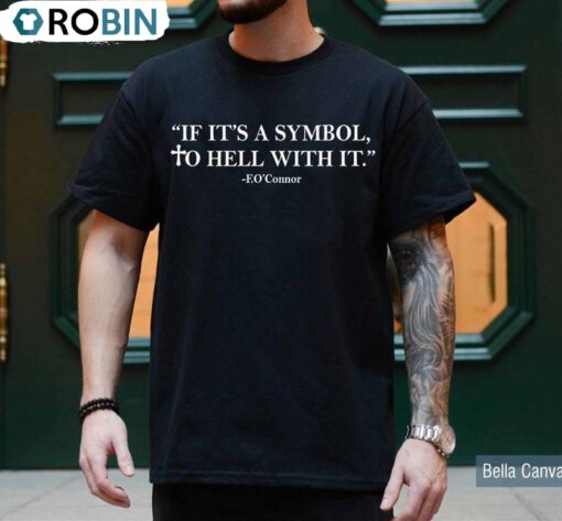 Quote If It’s A Symbol To Hell With Shirts, Unique Sweatshirt Hoodie