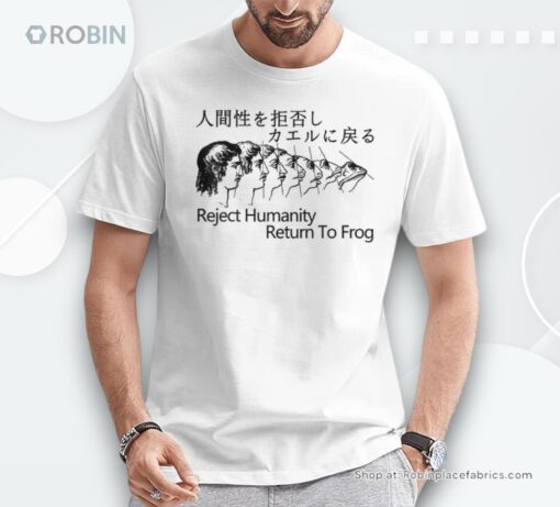 Reject Humanity Return To Frog Japanese Unisex Shirt