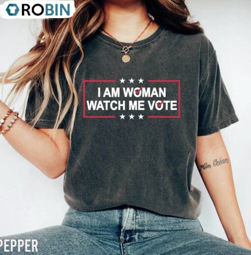 Retro I Am Woman Watch Me Vote Shirt, Women’s Rights Unisex T Unisex Shirt, Hoodie, Sweatshirt