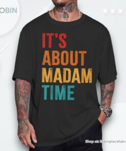 Retro It’s About Madam Time Unisex Shirt