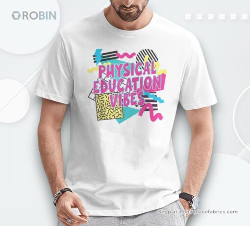 Retro Physical Education Vibes Gym Teacher Phys Ed Teacher Unisex Shirt