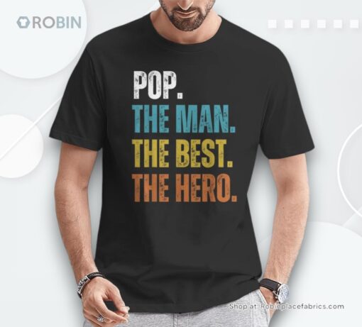 Retro Pop The Man The Best The Hero Father’s Day Grandpa Dad Unisex Shirt