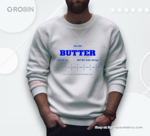 Salted Butter This Unit Not Labeled For Retail Sale Shirt