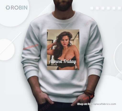 Selena Selfie Almost Friday Shirt