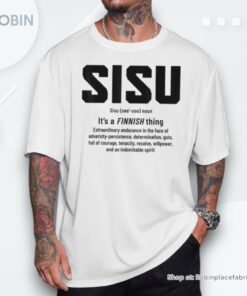 Sisu Definition Finnish Roots Suomi Finn Finland Unisex Shirt