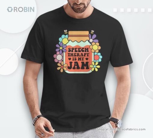 Speech Therapy Pathology Is My Jam Language Therapist Slp Unisex Shirt