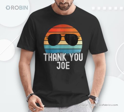 Thank You Joe Biden Thank You Joe President Sunglasses Retro Unisex Shirt