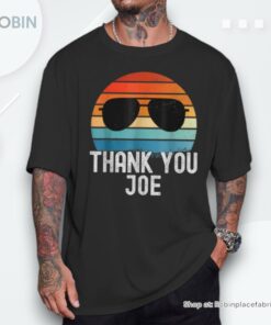 Thank You Joe Biden Thank You Joe President Sunglasses Retro Unisex Shirt