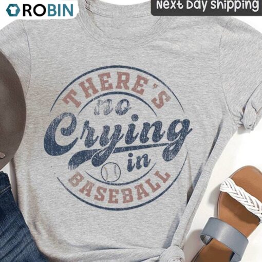 There’s No Crying In Baseball New Rare Shirt, Baseball Unisex Hoodie Short Sleeve