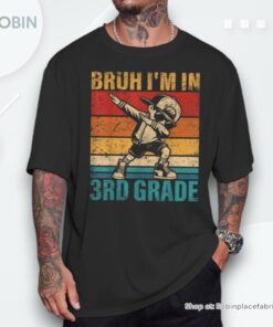 Third Grade Dabbing Boy Bruh I’m In 3rd Grade Student Unisex Shirt